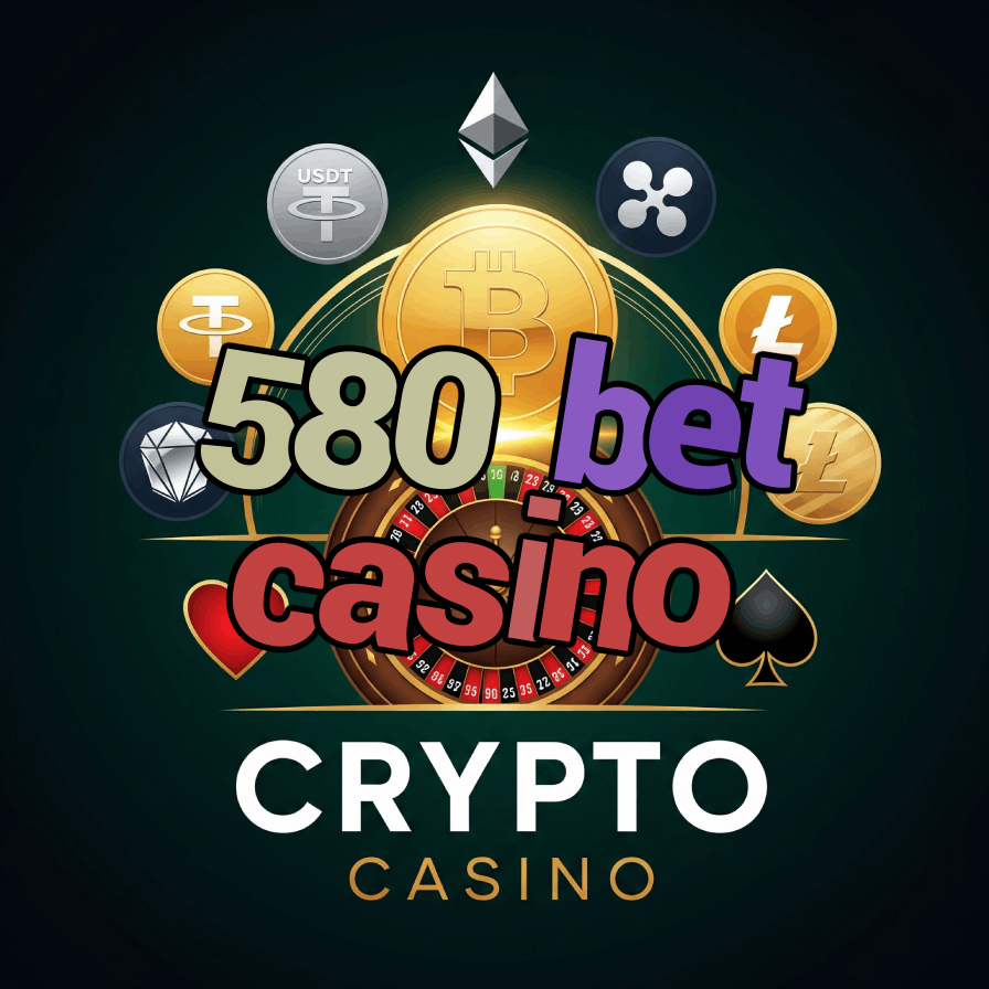 580 Bet Casino - Premium Betting Platform
